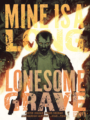 cover image of Mine is a Long, Lonesome Grave (2025), Issue 1